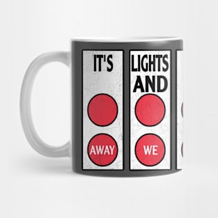 It's Lights Out And Away We Go Mug